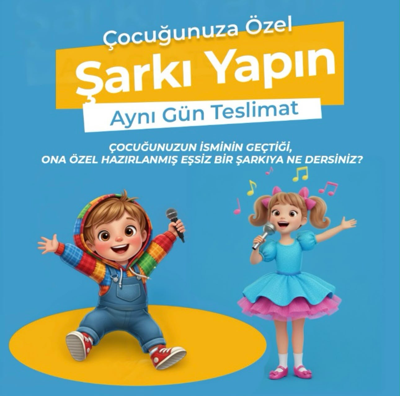 Çocuğunuza Özel Şarkı